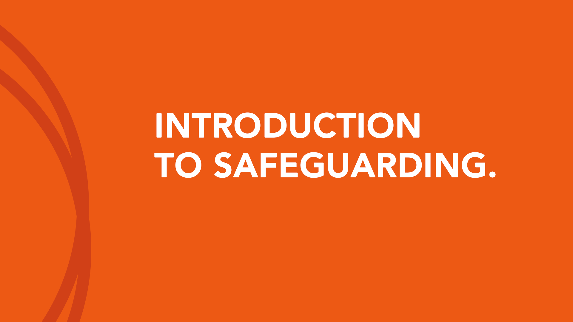 Introduction to Safeguarding