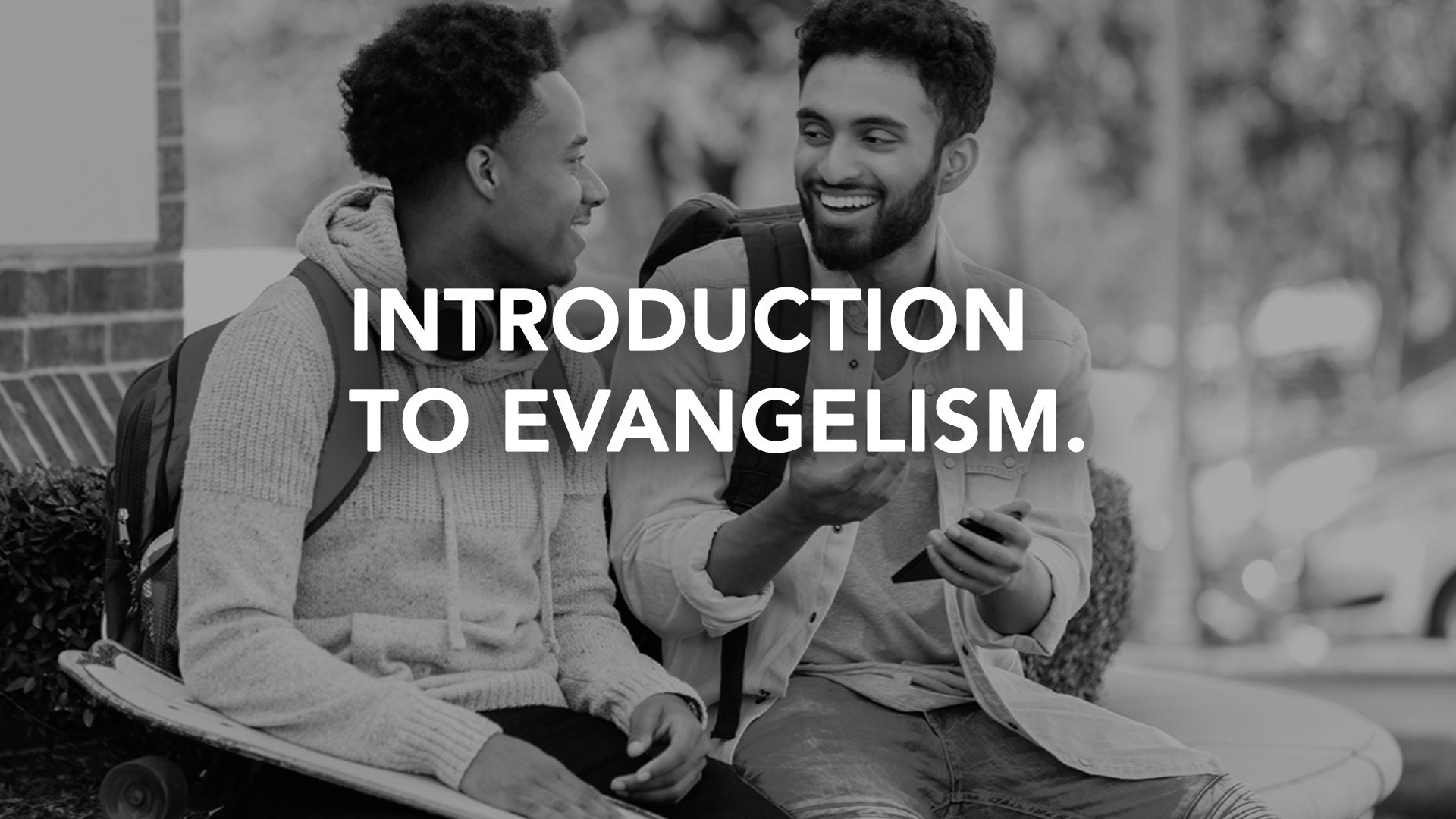 Introduction to Evangelism