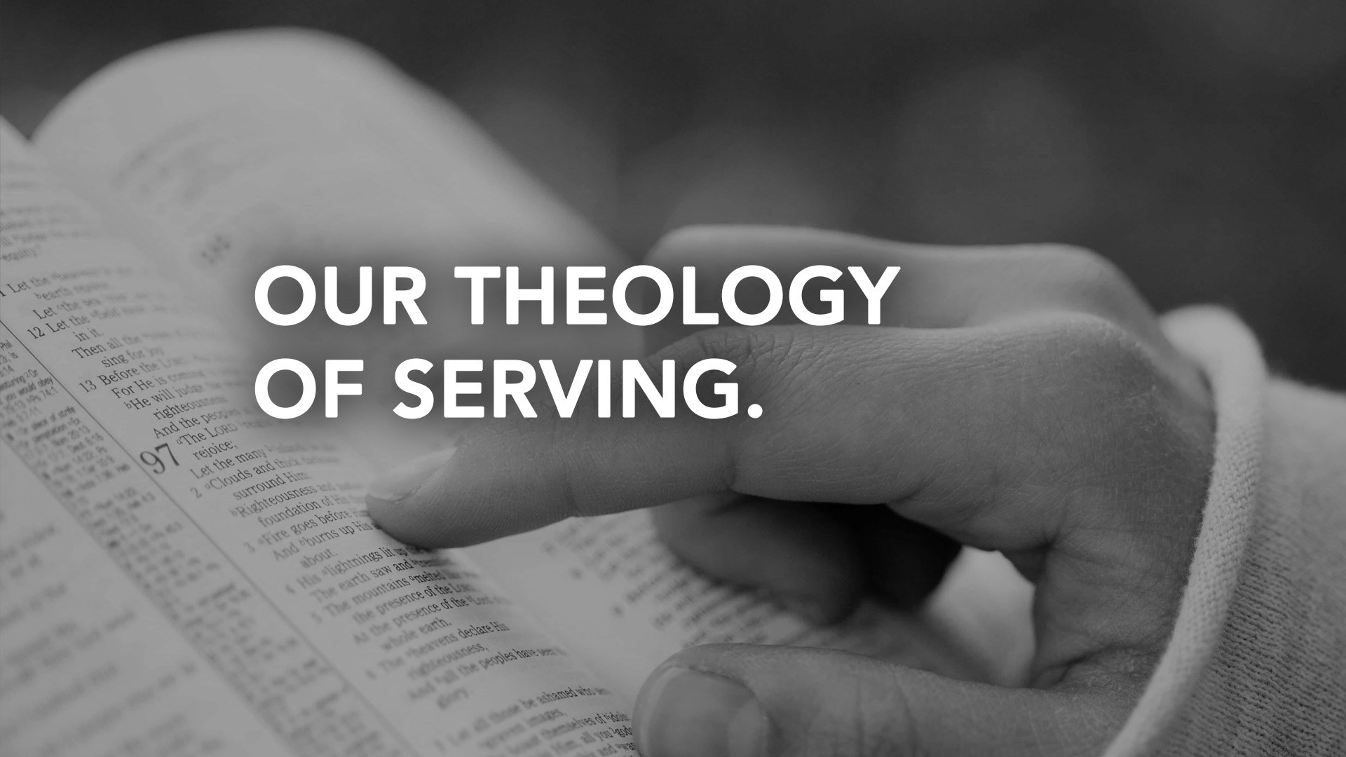 Our Theology of Serving