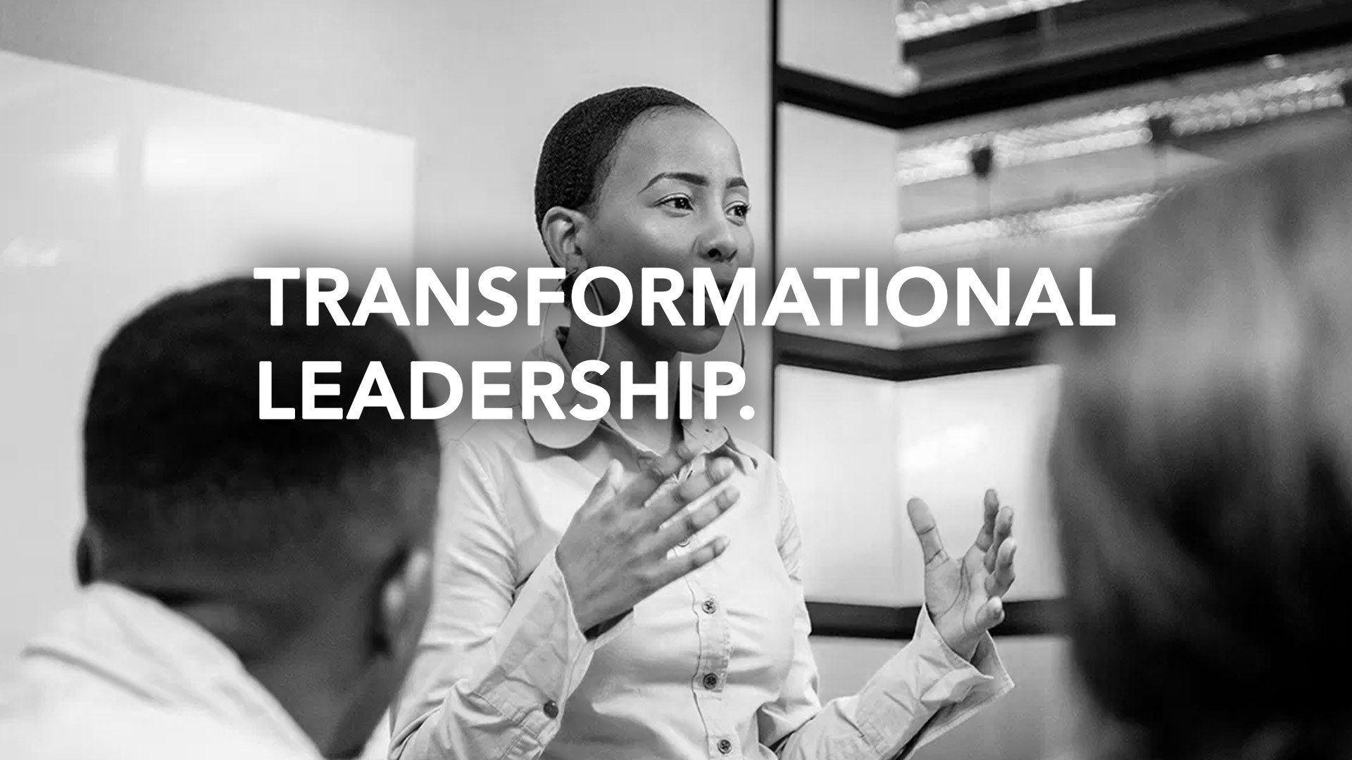 Transformational Leadership
